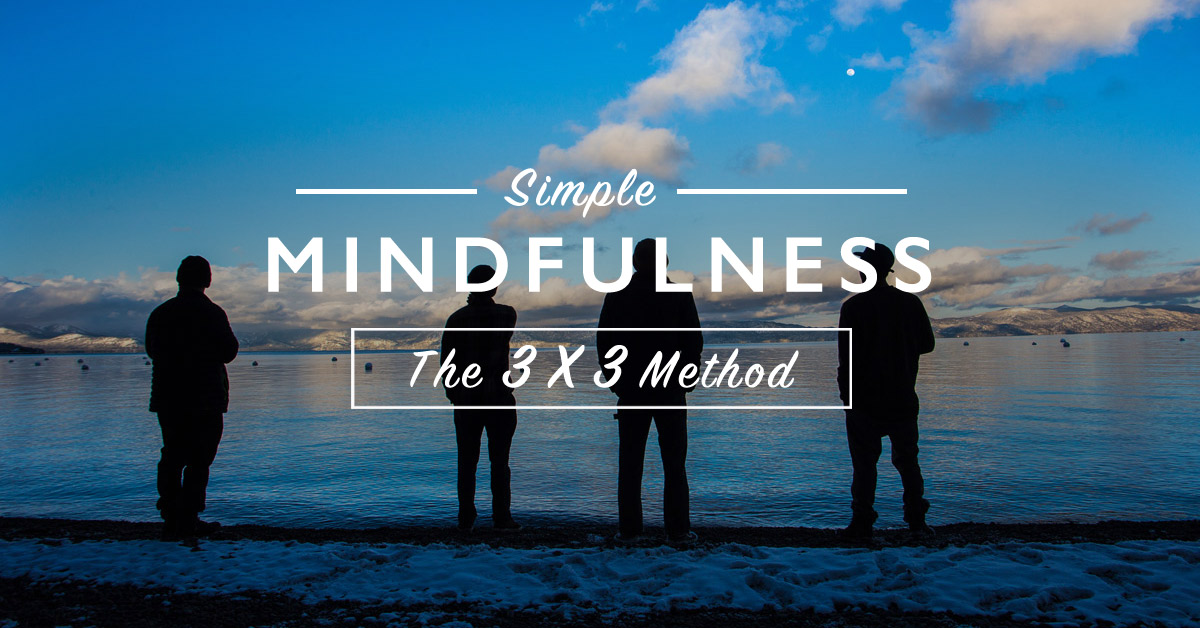 The 3x3 Method - Mindfulness Made Simple